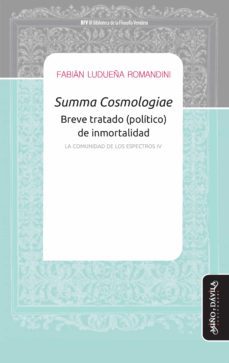 summa cosmologiae - breve tratado (politico) de inmortalidad (ebook)-fabian ludueña romandini-9788418095252