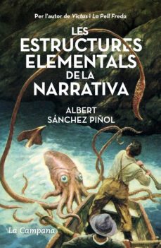 les estructures elementals de la narrativa (ebook)-albert sanchez piñol-9788418226052
