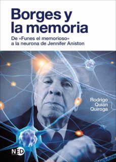 borges y la memoria. de funes el memorioso a la neurona de jennifer aniston (ebook)-rodrigo quian quiroga-9788418273452