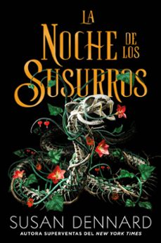la noche de los susurros-susan dennard-9788418359552