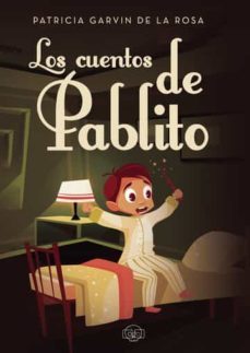 los cuentos de pablito-patricia garvin de la rosa-9788418383052