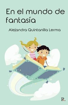 en el mundo de fantasia-alejandra quintanilla lerma-9788418549052