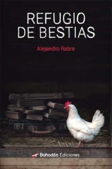 refugio de bestias (ebook)-alejandro rabre-9788418633652