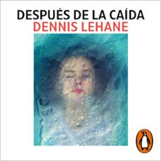después de la caída-dennis lehane-9788418681752