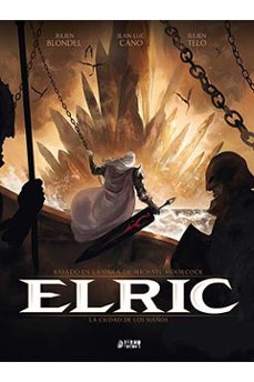 elric 4. la ciudad de los sueños-florent calvez-jean luc cano-9788418776052