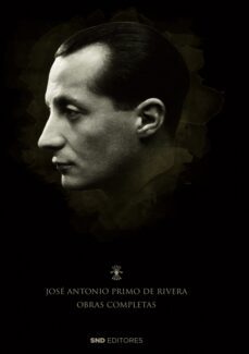 obras completas de jose antonio primo de rivera-jose antonio primo de rivera-9788418816352