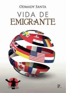 vida de emigrante-odmady santa valencia-9788418829352