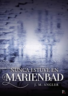 nunca estuve en marienbad (ebook)-j.m. angler-9788418886652