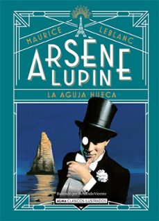 arsene lupin, la aguja hueca-maurice leblanc-9788418933752