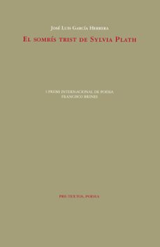 el somris trist de sylvia plath-jose luis garcia herrera-9788418935152