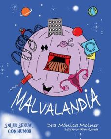 malvalandia: salud sexual con humor-monica molner-9788418975752