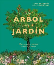 un arbol para mi jardin-kate bradbury-9788419043252