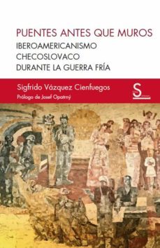 puentes antes que muros-sigfrido vazquez cienfuegos-9788419077752