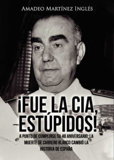 ¡fue la cia, estúpidos! (ebook)-amadeo martinez ingles-9788419153852
