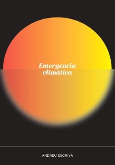 emergencia climatica-andreu escriva-9788419154552