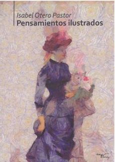 pensamientos ilustrados-isabel otero pastor-9788419308252