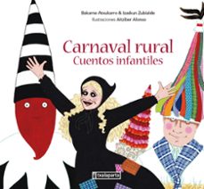 carnaval rural: cuentos infantiles-bakarne atxukarro-izaskun grajirena-9788419319852