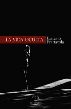 la vida oculta-ernesto frattarola-9788419343352