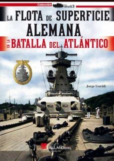 la flota de superficie alemana en la batalla del atlantico-9788419469052