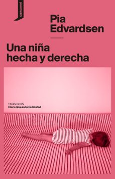 una niña hecha y derecha-pia edvardsen-9788419490452