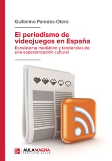 el periodismo de videojuegos en españa (ebook)-9788419544452