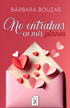 no entrabas en mis planes (ebook)-barbara bouzas-9788419660152