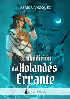 la maldicion del holandes errante-africa vazquez beltran-9788419680952