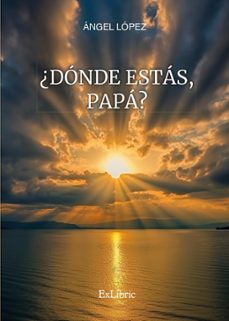 (i.b.d.) ¿donde estas, papa?-angel lopez-9788419827852