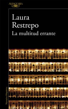 la multitud errante (ebook)-laura restrepo-9788410496613
