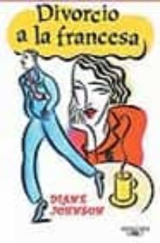 divorcio a la francesa-diane johnson-9788420466552