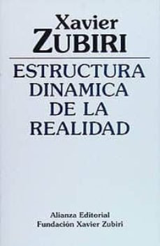 estructura dinamica de la realidad (2ª ed.)-xavier zubiri-9788420690452