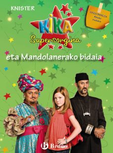kika supersorgina y el viaje a mandolan-9788421686652