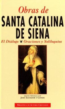 obras de santa catalina de siena: el dialogo, oraciones y soliloq uio-santa catalina de siena-9788422015352