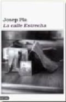 la calle estrecha-josep pla-9788423330652
