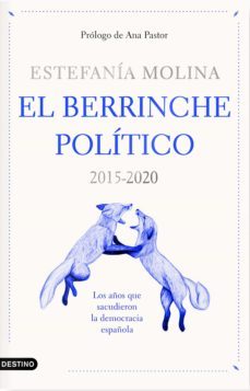 el berrinche politico (ebook)-estefania molina-9788423359752