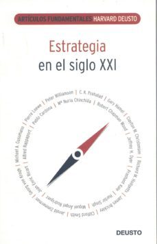 estrategia en el siglo xxi (articulos fundamentales harvard-deust o)-9788423425952