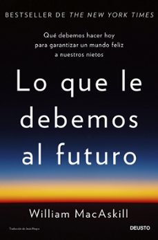lo que le debemos al futuro (ebook)-william macaskill-9788423436552