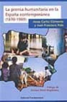 la prensa humanitaria en la españa contemporanea (1870-1989)-9788424509552