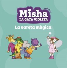 misha la gata violeta 2: la vareta magica-philip stanton-9788424662752
