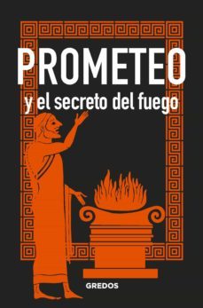 prometeo y el secreto del fuego (ebook)-bernardo souviron guijo-9788424938352