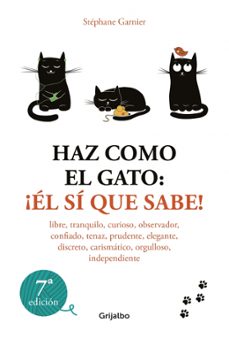 haz como el gato: ¡el si que sabe!-9788425367052