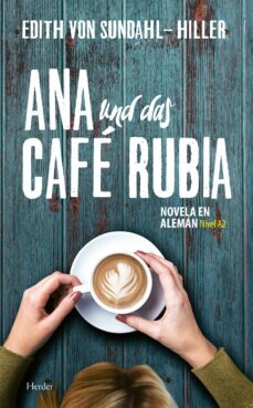ana und das cafe rubia (ebook)-edith von sundahl hiller-9788425441752