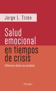 salud emocional en tiempos de crisis (2da ed.) (ebook)-jorge l. tizon-9788425446252