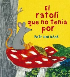 el ratoli que no tenia por-petr horacek-9788426144652