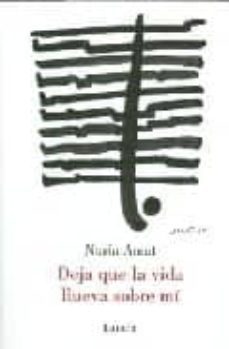 deja que la vida llueva sobre mi-9788426416452