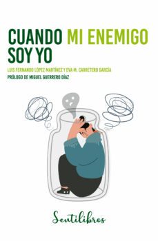 cuando mi enemigo soy yo (ebook)-luis fernando lopez martinez-eva m. carretero garcia-9788426737052