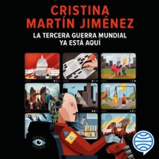 la tercera guerra mundial ya esta aqui (audiolibro)-cristina martin jimenez-9788427049352