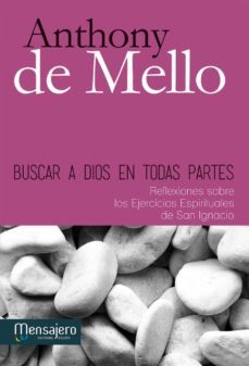 buscar a dios en todas partes-anthony de mello-9788427132252