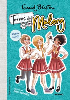 torres de malory 7 - nuevo curso (nueva edición con contenido ine dito)-enid blyton-9788427240452