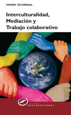 interculturalidad, mediacion y trabajo colaborativo (ebook)-9788427722552